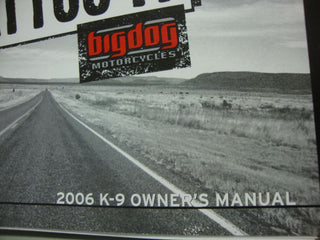 BIG DOG MOTORCYCLES OEM 2006 K-9 OWNERS MANUAL BOOKLET 4