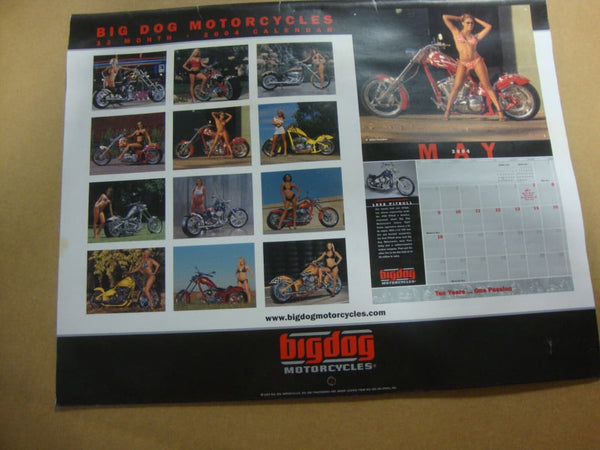 BIG DOG MOTORCYCLES 2004 CALENDAR 12 MONTH w/ BIKES BABES