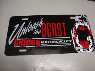 BIG DOG MOTORCYCLES AUTO LICENSE PLATE UNLEASH THE BEAST