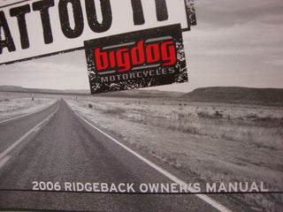 BIG DOG MOTORCYCLES OEM 2006 RIDGEBACK OWNERS MANUAL BOOKLET
